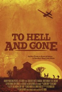 To Hell and Gone Film Poster Orange Desolate Desert, Plane, and Ranch