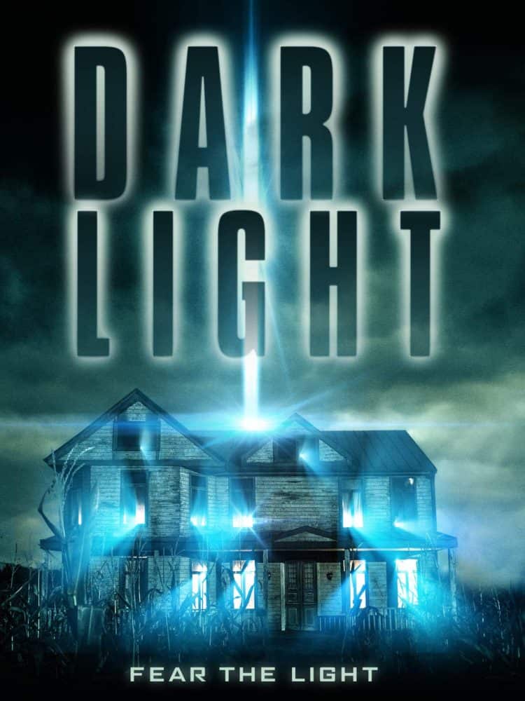 Poster For Film Dark Light Featuring Alien Light Spreading Through a House from the Sky
